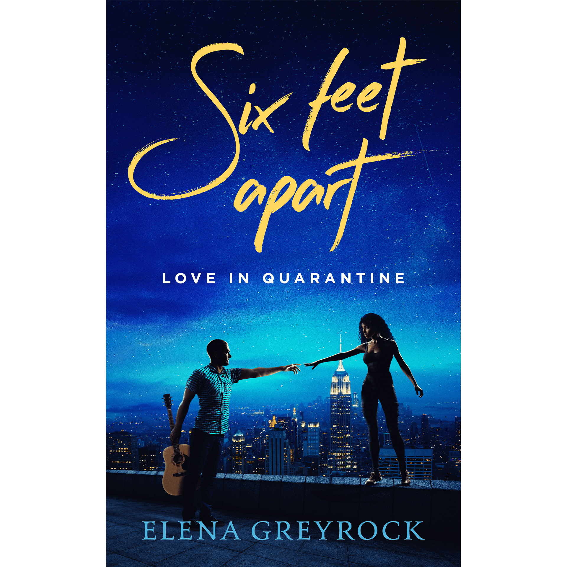 Six Feet Apart: Love in Quarantine